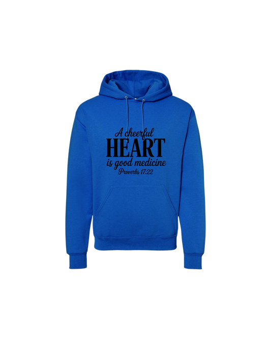 A Cheerful Heart Is Good Medicine Hoodie – Proverbs 17:22 Christian Hoodie