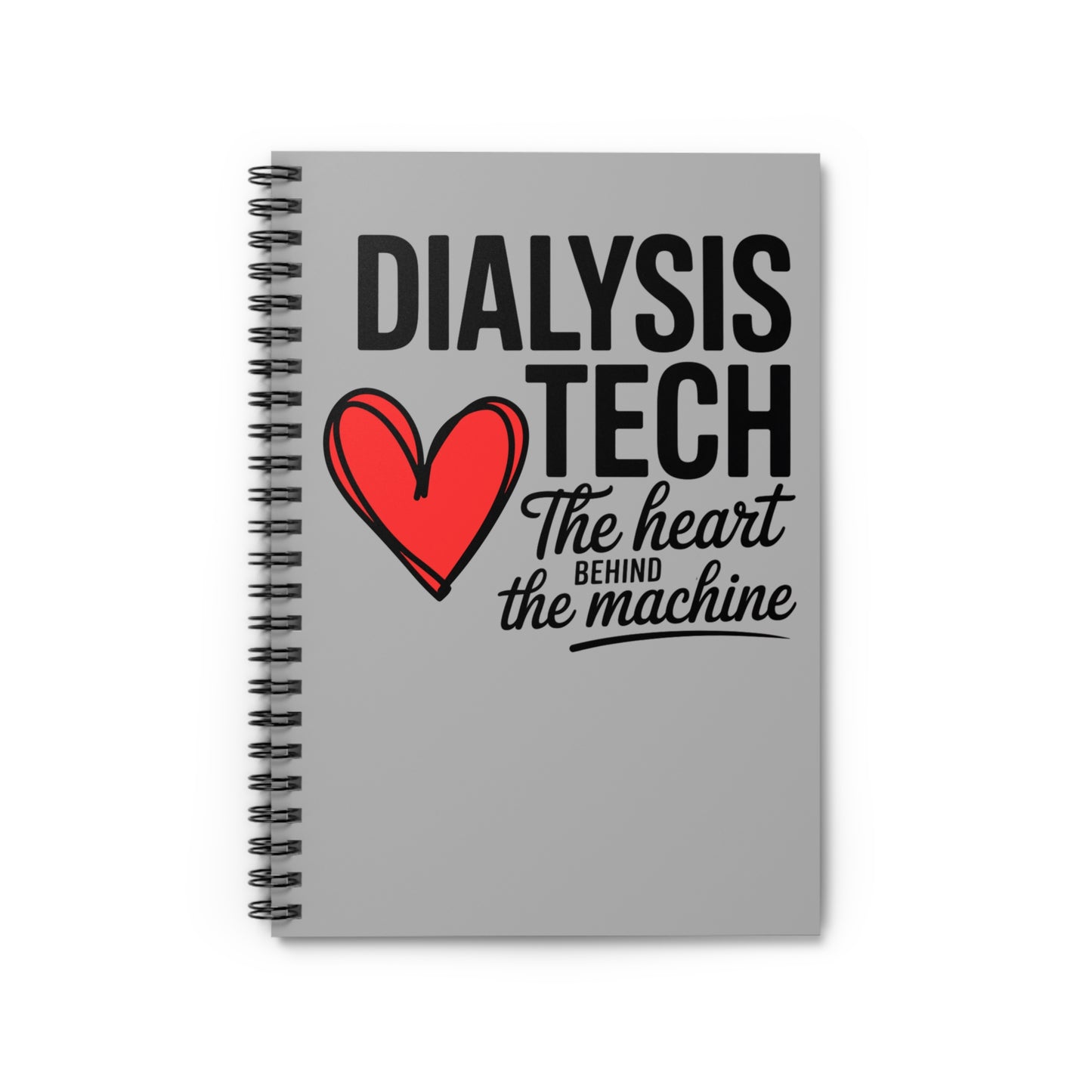 Dialysis Tech Notebook – “The Heart symbol Behind the Machine” | 118-Page Spiral Journal