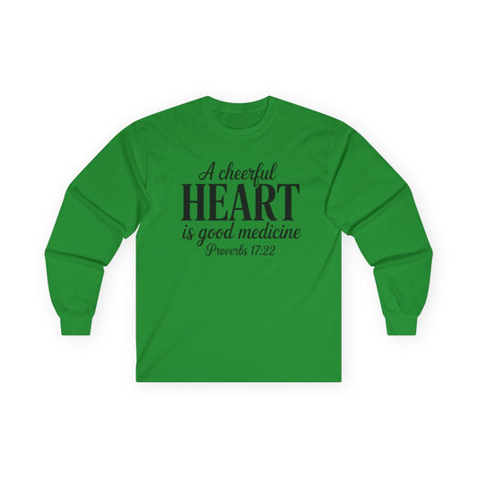 A Cheerful Heart Long Sleeve Shirt – Proverbs 17:22 | DryBlend Christian Comfort Tee