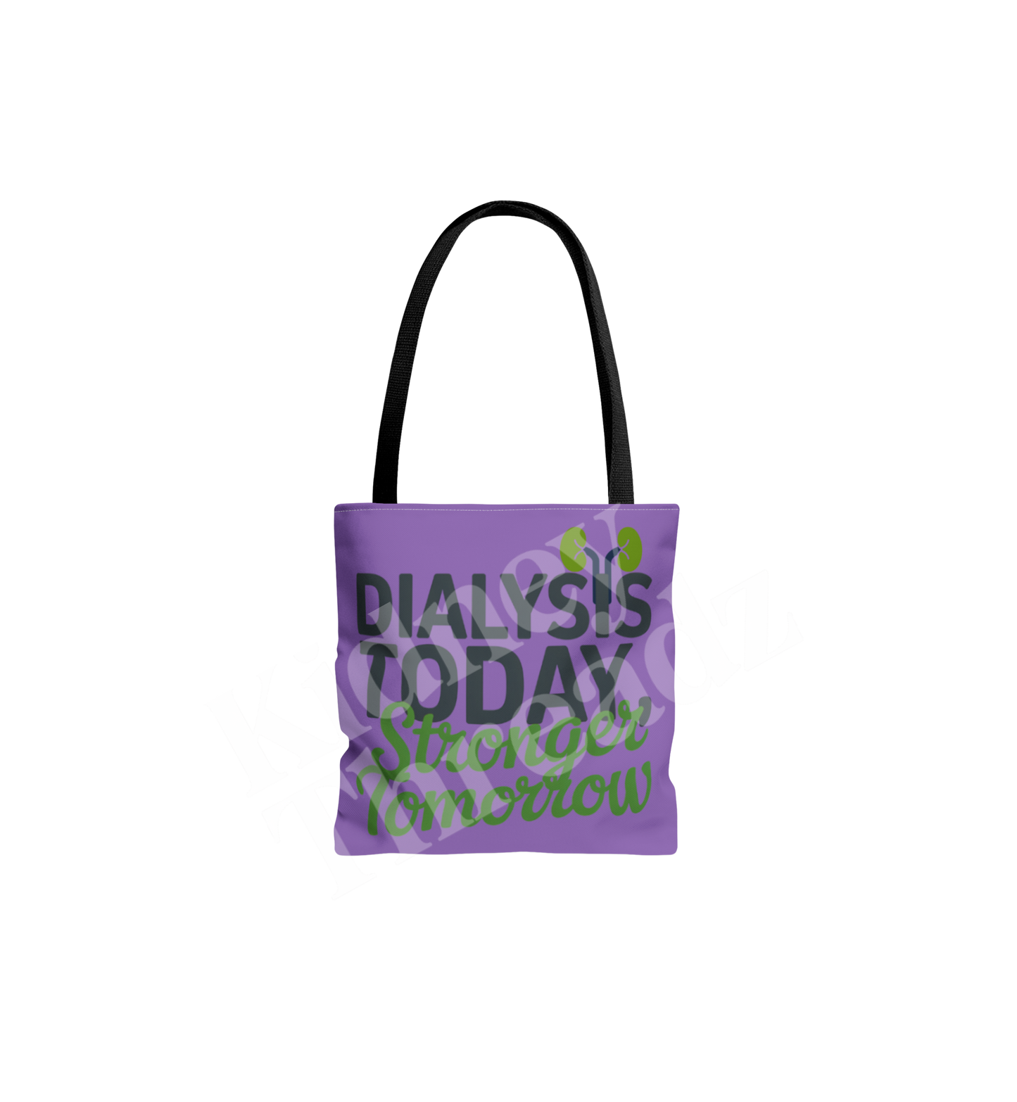 Dialysis Today Stronger Tomorrow Tote Bag – Kidney Awareness & Encouragement | Durable Polyester Carry-All