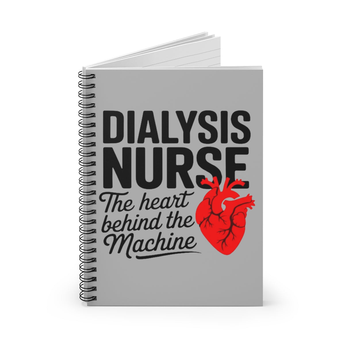 Dialysis Nurse Notebook – “The Heart Behind the Machine” | 118-Page Spiral Journal for Nurses